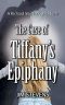 [Richard Sherlock Whodunit 03] • The Case of Tiffany's Epiphany